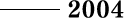 2004