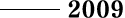2009