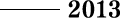 2013